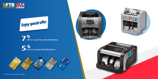 Enjoy special offer 	7% off on  Cash Counter Machines 	and		5% off on Counterfeit Machines